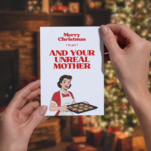 Your Unreal mother (Christmas Card)